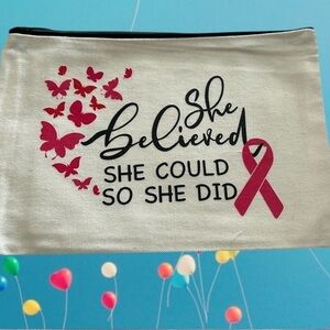 Breast Cancer Awareness Canvas Makeup Bags SHE BELIEVED SHE COULD SO SHE DID